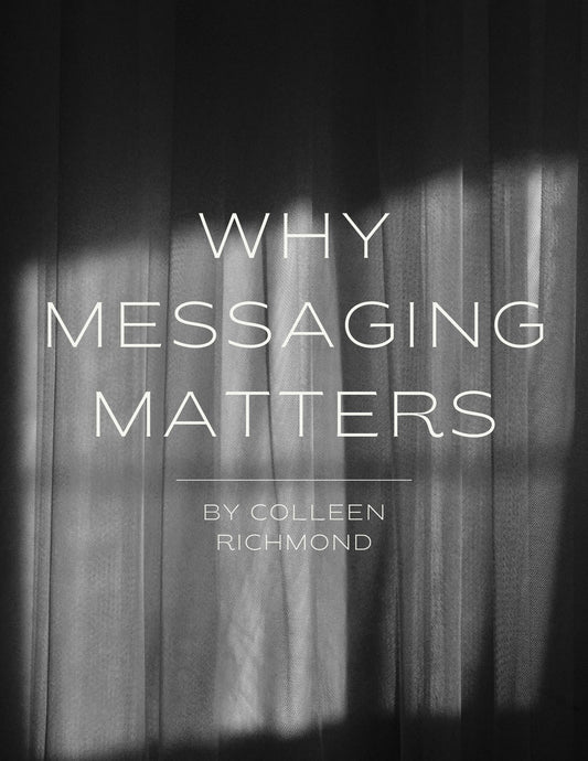 Why Messaging Matters